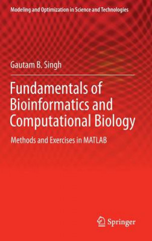 Könyv Fundamentals of Bioinformatics and Computational Biology Gautam B. Singh