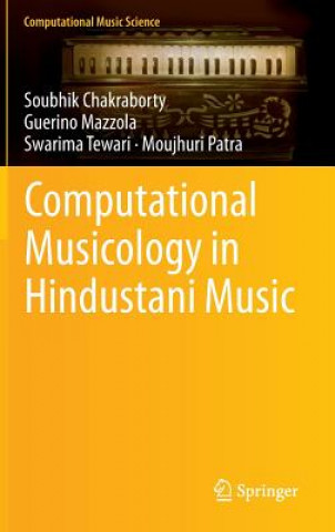 Könyv Computational Musicology in Hindustani Music Soubhik Chakraborty