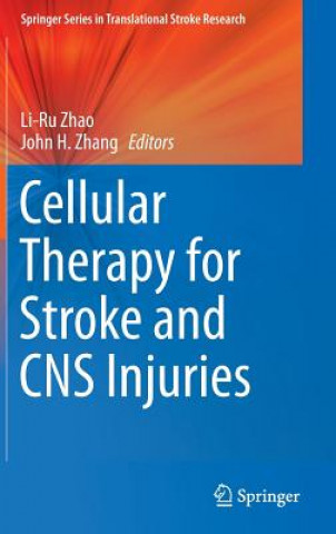 Carte Cellular Therapy for Stroke and CNS Injuries Li-Ru Zhao