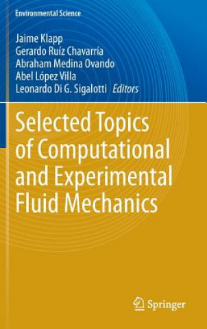 Book Selected Topics of Computational and Experimental Fluid Mechanics Jaime Klapp