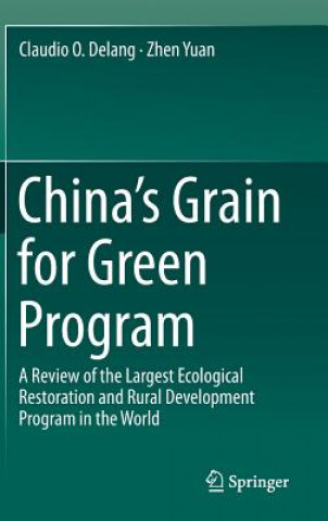Книга China's Grain for Green Program Claudio O. Delang