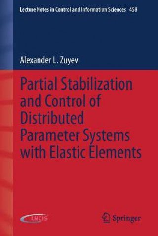Livro Partial Stabilization and Control of Distributed Parameter Systems with Elastic Elements Alexander L. Zuyev