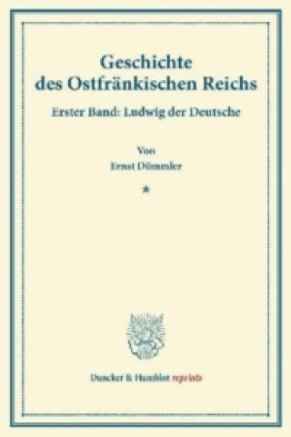 Buch Geschichte des Ostfränkischen Reichs. Ernst Dümmler