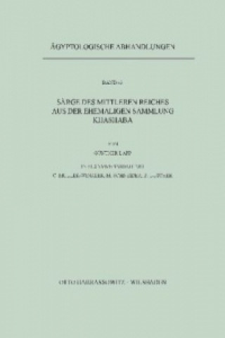 Könyv Särge des Mittleren Reiches aus der ehemaligen Sammlung Khashaba Günther Lapp