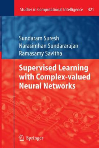 Książka Supervised Learning with Complex-valued Neural Networks Sundaram Suresh