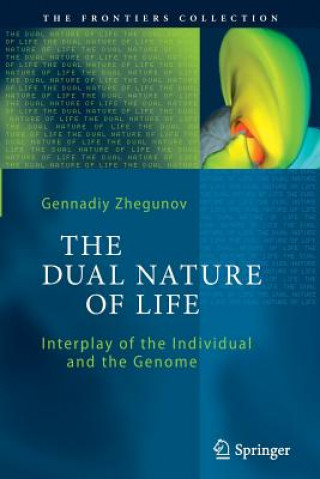 Kniha The Dual Nature of Life Gennadiy Zhegunov