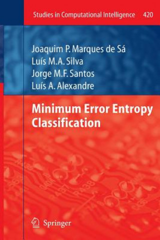 Книга Minimum Error Entropy Classification Joaquim P. Marques de Sá