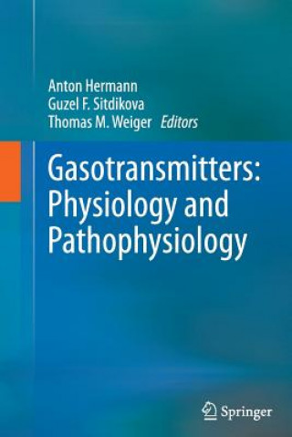 Carte Gasotransmitters: Physiology and Pathophysiology Anton Hermann