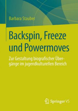 Kniha Backspin, Freeze und Powermoves Barbara Stauber