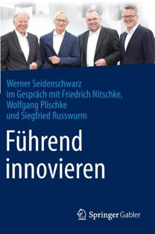 Kniha Fuhrend Innovieren Werner Seidenschwarz