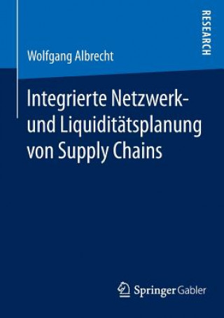 Carte Integrierte Netzwerk- Und Liquiditatsplanung Von Supply Chains Wolfgang Albrecht