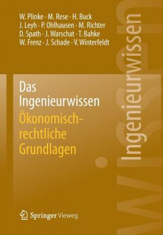 Carte Das Ingenieurwissen: OEkonomisch-Rechtliche Grundlagen Wulff Plinke