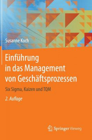 Kniha Einfuhrung in das Management von Geschaftsprozessen Susanne Koch