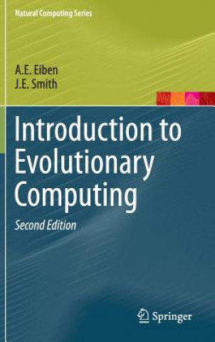Könyv Introduction to Evolutionary Computing A. E. Eiben