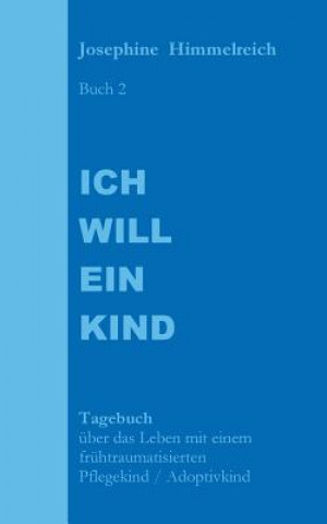 Książka Ich will ein Kind Josephine Himmelreich