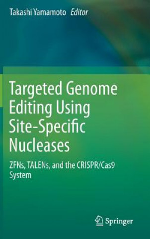 Libro Targeted Genome Editing Using Site-Specific Nucleases Takashi Yamamoto