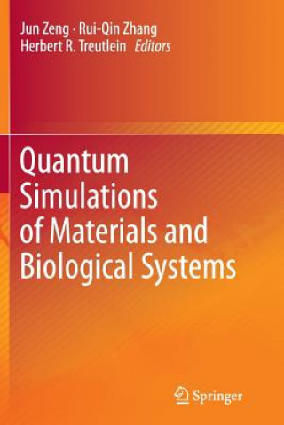 Buch Quantum Simulations of Materials and Biological Systems Jun Zeng