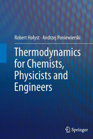 Kniha Thermodynamics for Chemists, Physicists and Engineers Robert Ho yst