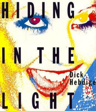 Książka Hiding in the Light Dick Hebdige