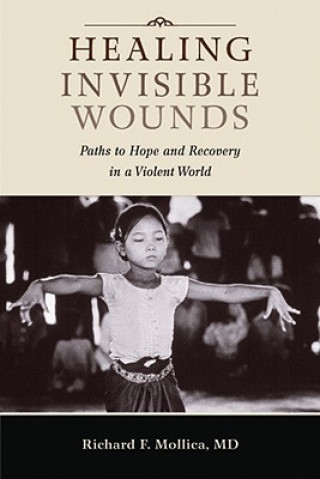 Könyv Healing Invisible Wounds Richard F Mollica