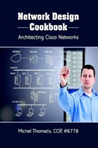 Kniha Network Design Cookbook CCIE #6778 Michel Thomatis