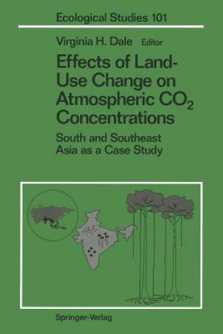 Kniha Effects of Land-Use Change on Atmospheric CO2 Concentrations Virginia H. Dale