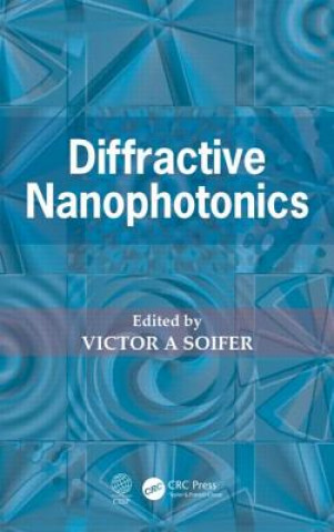 Книга Diffractive Nanophotonics Victor A. Soifer