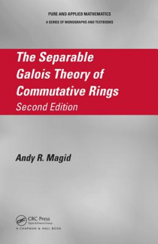 Kniha Separable Galois Theory of Commutative Rings Magid