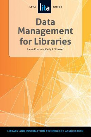 Knjiga Data Management for Libraries Laura Krier