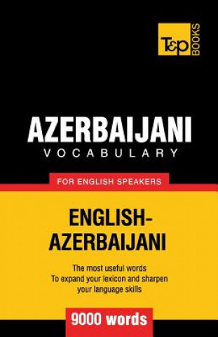 Carte Azerbaijani vocabulary for English speakers - 9000 words Andrey Taranov