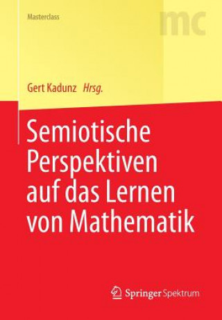 Carte Semiotische Perspektiven Auf Das Lernen Von Mathematik Gert Kadunz