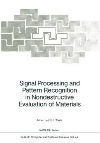 Könyv Signal Processing and Pattern Recognition in Nondestructive Evaluation of Materials C. H. Chen
