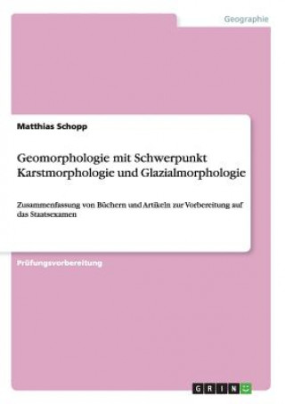 Carte Geomorphologie mit Schwerpunkt Karstmorphologie und Glazialmorphologie Matthias Schopp