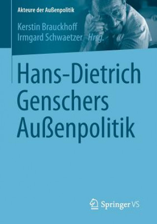 Kniha Hans-Dietrich Genschers Aussenpolitik Kerstin Brauckhoff