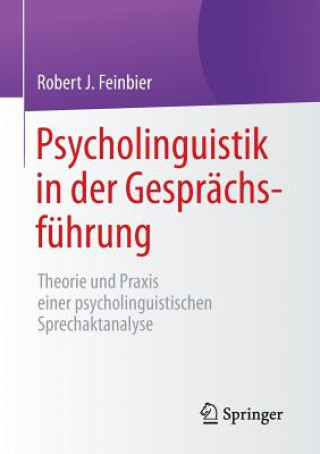 Książka Psycholinguistik in der Gesprachsfuhrung Robert J. Feinbier