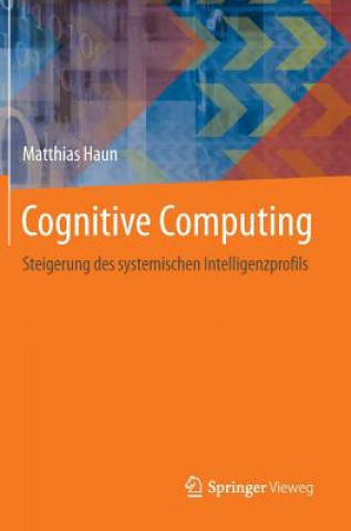 Kniha Cognitive Computing Matthias Haun