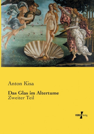 Könyv Glas im Altertume Anton Kisa