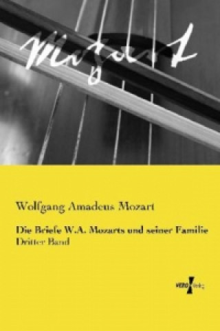 Книга Briefe W.A. Mozarts und seiner Familie Wolfgang Amadeus Mozart