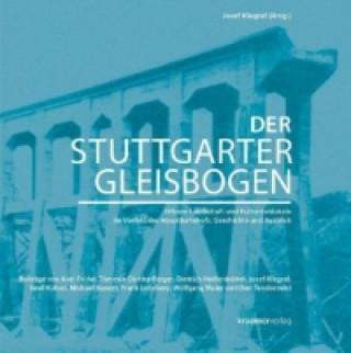 Książka Der Stuttgarter Gleisbogen Josef Klegraf