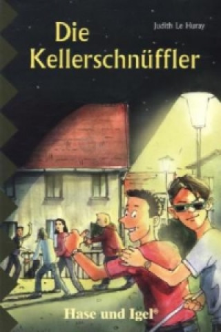 Libro Die Kellerschnüffler, Schulausgabe Judith Le Huray