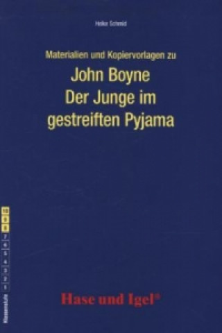 Книга Materialien und Kopiervorlagen zu John Boyne: Der Junge im gestreiften Pyjama Heike Schmid