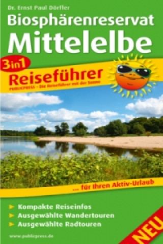 Buch 3in1-Reiseführer Biosphärenreservat Mittelelbe Ernst P. Dörfler