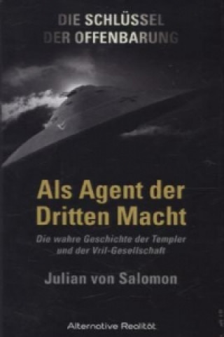 Książka Die Schlüssel der Offenbarung: Als Agent der Dritten Macht Julian von Salomon