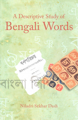 Knjiga Descriptive Study of Bengali Words Niladri Sekhar Dash