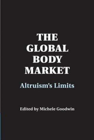 Kniha Global Body Market Michele Goodwin