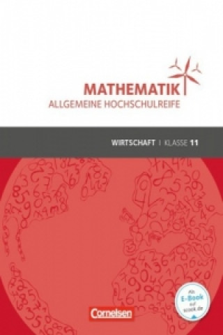 Kniha Mathematik - Allgemeine Hochschulreife - Wirtschaft - Klasse 11 Volker Klotz