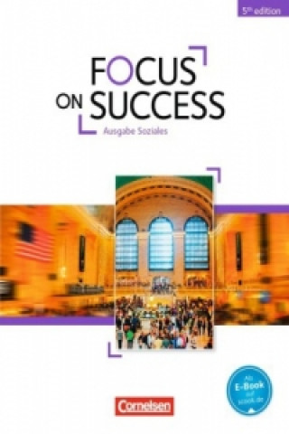 Könyv Focus on Success - 5th Edition - Soziales - B1/B2 Michael Benford
