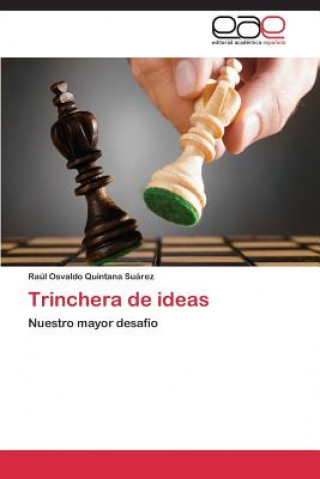 Książka Trinchera de ideas Raúl Osvaldo Quintana Suárez