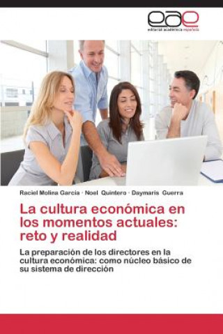 Kniha Cultura Economica En Los Momentos Actuales Molina Garcia Raciel