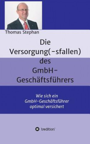Книга Die Versorgung(-sfallen) des GmbH-Geschaftsfuhrer Thomas Stephan
